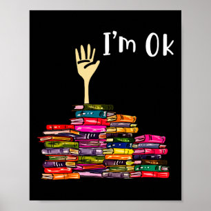 Poster Lecteur de livres bibliothécaire Nerd je vais bien