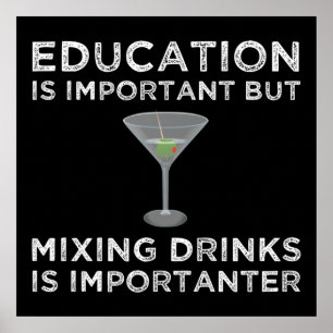 Poster L'Éducation Est Important Mélanger Les Boissons Im