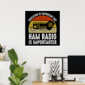 Poster L'éducation est importante - la radio jambon est i (Bureau à domicile)