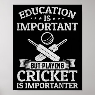 Poster L'éducation est importante mais jouer au cricket e
