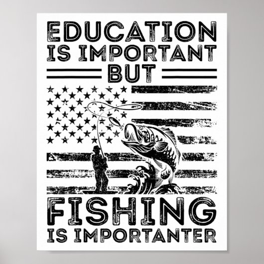 Poster L'éducation est importante mais la pêche est plus  (Devant)