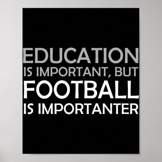 Poster L'éducation est importante, mais le football est i (Devant)