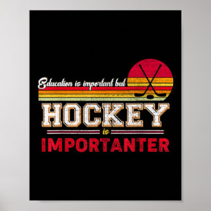 Poster L'éducation est importante mais le hockey sur gazo