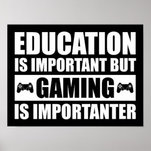 Poster L'Éducation Est Importante, Mais Le Jeu Est Import