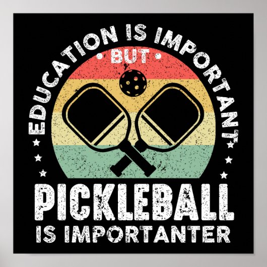 Poster L'Éducation Est Importante Mais Le Pickleball Impo (Devant)
