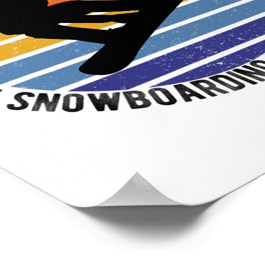 Poster L'Éducation Est Importante, Mais Le Snowboard Est  (Coin)