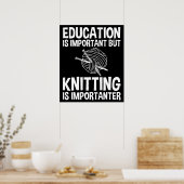 Poster L'Éducation Est Importante, Mais Le Tricot Est Imp (Cuisine)