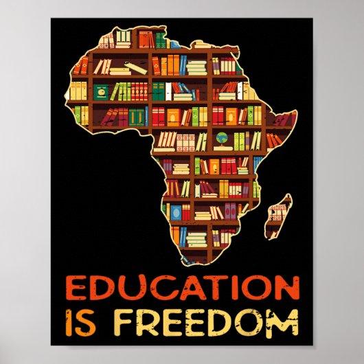 Poster L'éducation est la liberté Histoire noire afro-amé (Devant)