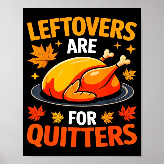 Poster Leftovers Are For Quitters Shirt Adult Kids Men Wo (Devant)