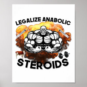 Poster Légaliser les stéroïdes anabolisants Funny Gym Bod