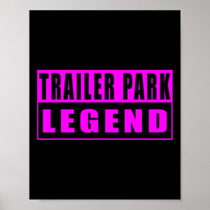 Poster Légende de parc de trailers drôle