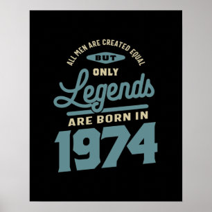 Poster Légendes Depuis 1974 Cadeau Anniversaire