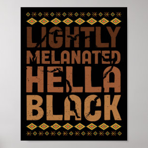 Poster Légèrement Mélanisée Hella Histoire Noire Mélanine