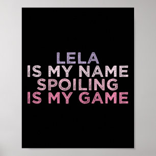 Poster Lela Est Mon Nom Spots Est Mon Jeu Drôle Mères