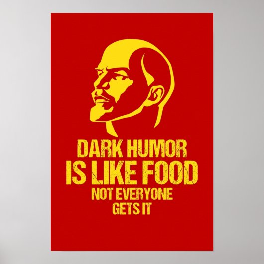 Poster Lénine Humour foncé est comme de la nourriture pas (Devant)