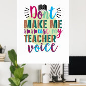 Poster L'Enseignant Ne Me Fait Pas Utiliser Ma Voix D'Ens (Bureau à domicile)