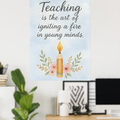 Poster L'enseignement est l'art d'allumer  (Bureau à domicile)