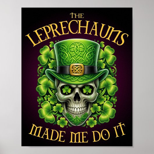 Poster Leprechauns Made Me Do It Skull St Patrics Day (Devant)