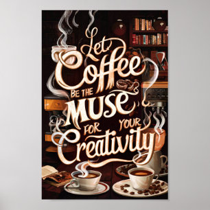 Poster Les amateurs de café Citations de créativité