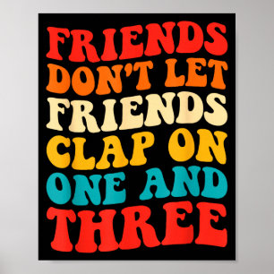 Poster Les amis ne laissent pas les amis applaudir au pre