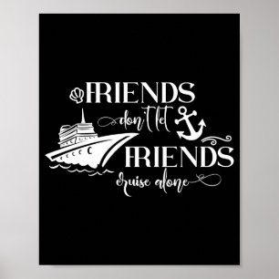 Poster Les amis ne laissent pas les amis croiser seuls Gr