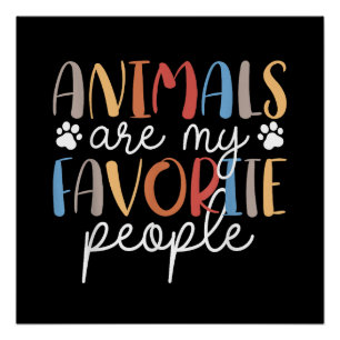 Poster Les Animaux Sont Mes Personnes Préférées Drôle Ama