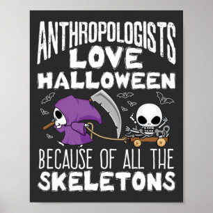 Poster Les anthropologues aiment les skeletons d'Hallowee