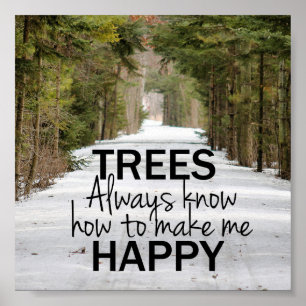 Poster Les arbres savent toujours comment me rendre heure