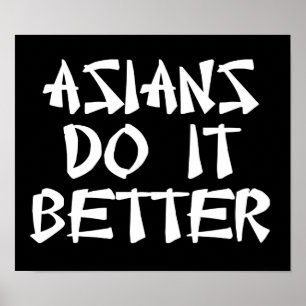 Poster Les Asiatiques Le Font Mieux