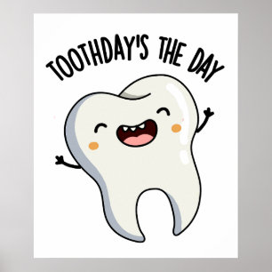 Poster Les blagues de Toothday sont le jour Funny Tooth P