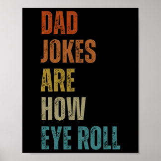 Poster Les Blagues Papa Sont Comment Les Yeux Roulent Drô