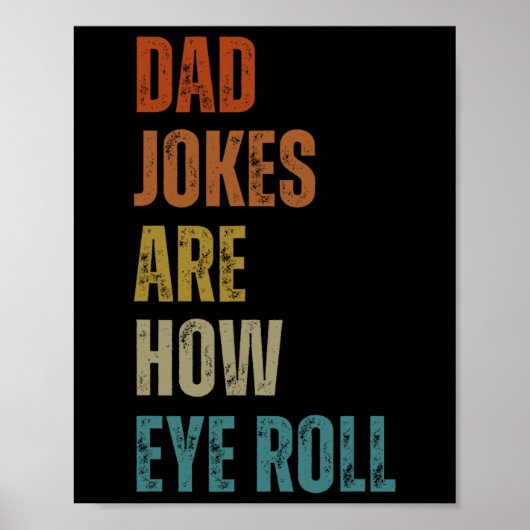 Poster Les Blagues Papa Sont Comment Les Yeux Roulent Drô (Devant)