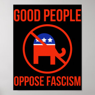 Poster Les bonnes personnes s'opposent au fascisme 1