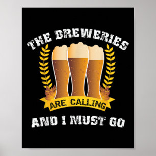 Poster Les Brasseries Appelent Et Je Dois Aller À La Bièr