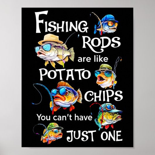 Poster Les cannes à pêche sont comme des chips, on ne peu (Devant)