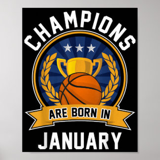 Poster Les champions naissent en janvier Basketball Anniv