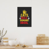 Poster Les chats règnent, les humains bavent (Cuisine)