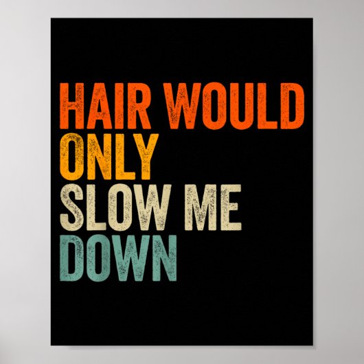 Poster Les cheveux ne feraient que me ralentir (Devant)