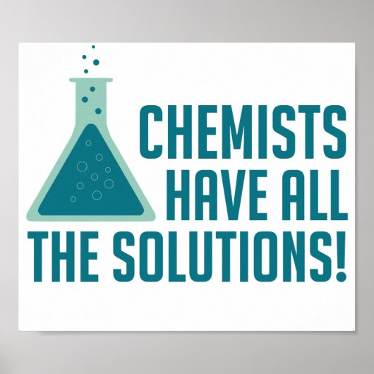 Poster Les Chimistes Ont Toutes Les Solutions (Devant)