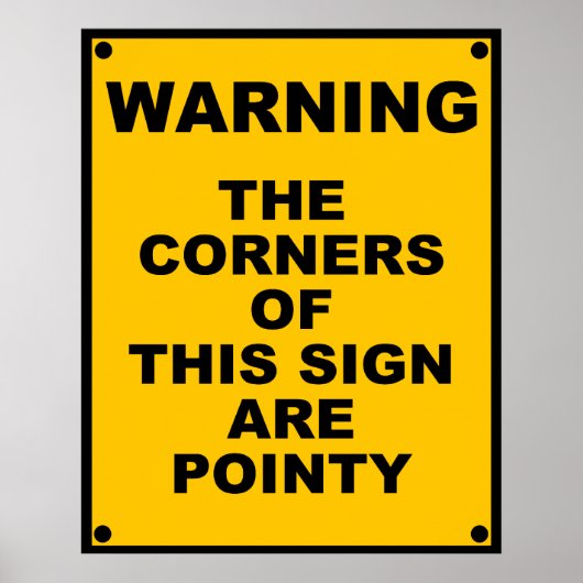 Poster Les Coins De Ce Panneau Sont Pointus ~ Parodie (Devant)