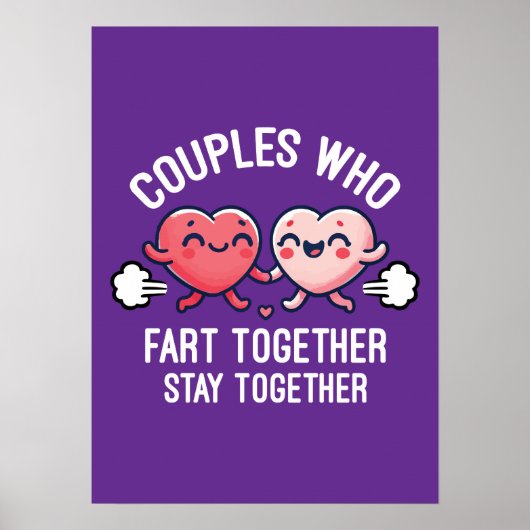 Poster Les couples qui pètent ensemble restent ensemble - (Devant)