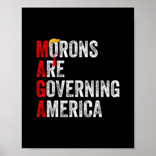 Poster Les crétins gouvernent l'Amérique Drôle Trump