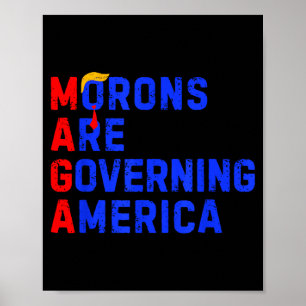 Poster Les crétins gouvernent l'Amérique Drôle Trump 2024