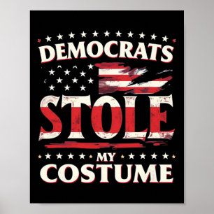 Poster Les Démocrates Ont Volé Mon Costume Trump 2024 Hal