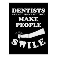 Les dentistes font sourire les gens | Citation Den