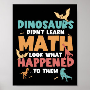 Poster Les dinosaures n'ont pas appris les maths drôle de