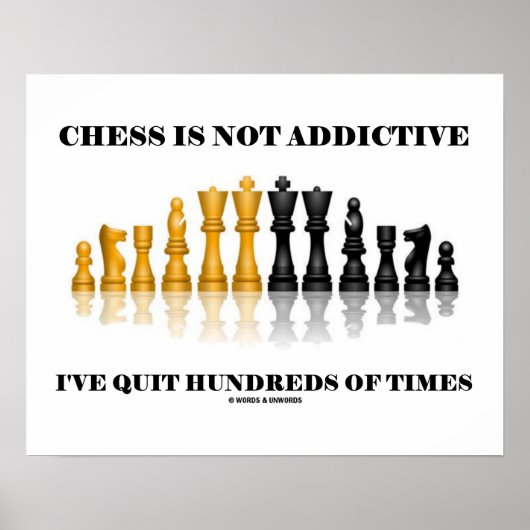 Poster Les Échecs Ne Sont Pas Addictifs J'Ai Quitté Des C (Devant)