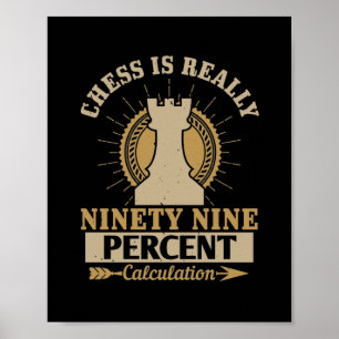 Poster Les Échecs Sont Vraiment Quatre-Vingt-Dix-Neuf Pou