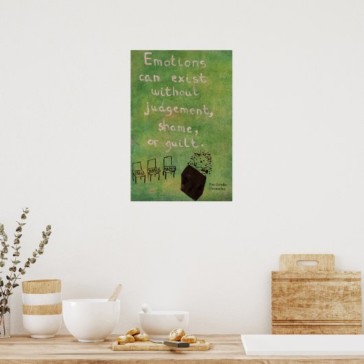 Poster Les émotions peuvent exister sans jugement - Héris (Cuisine)