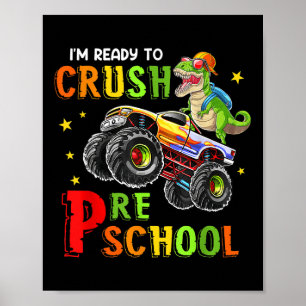 Poster Les enfants Je suis prêt à écraser la maternelle d